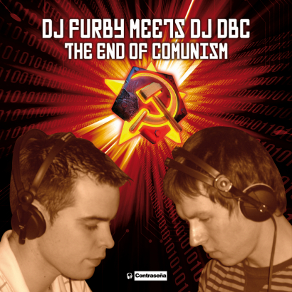 Portada del temazo Dj Furby Meets Dj Dbc – The End Of Comunism