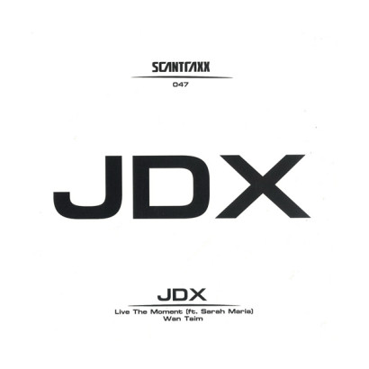 JDX Feat. Sarah Maria Live The Moment