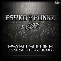 Portada del temazo Psyko Punkz & Villain – Psyko Soldier (Toneshifterz Remix)