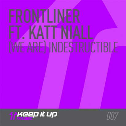 Frontliner Ft Katt Niall We Are Indestrucible