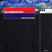Klubbheads ‎– Big Bass Bomb