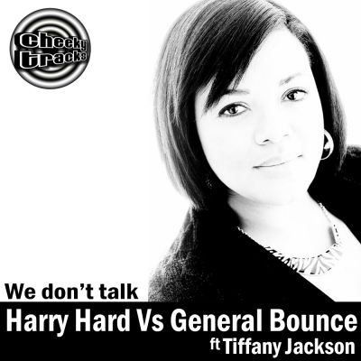Harry Hard vs General Bounce ft Tiffany Jackson We Dont Talk DvB vs Joe Taylor