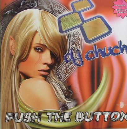 DJ Chuchi Push The Button