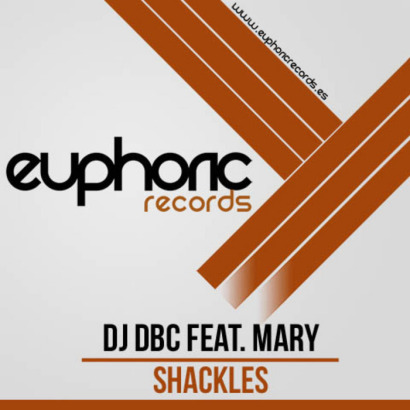 Portada del temazo DJ DBC feat MARY – Shackles!