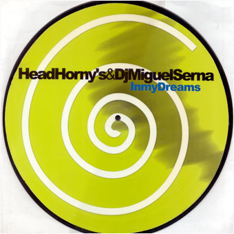 Head Hornys DJ Miguel Serna In My Dreams