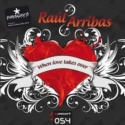 Raul Arribas When Love Takes Over
