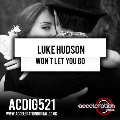 Luke Hudson Wont Let You Go