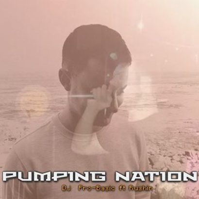 DJ Pro Basic ft. Rushin MC Pumping Nation