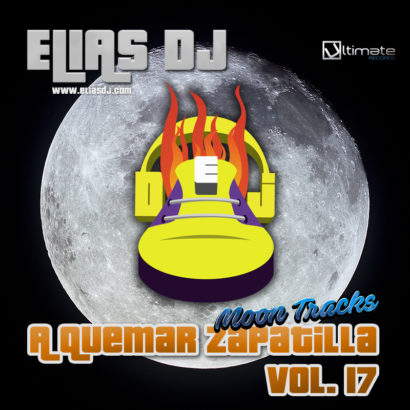 Portada de la sesión Elias Dj – A Quemar Zapatilla Vol. 17 (Moon Tracks)