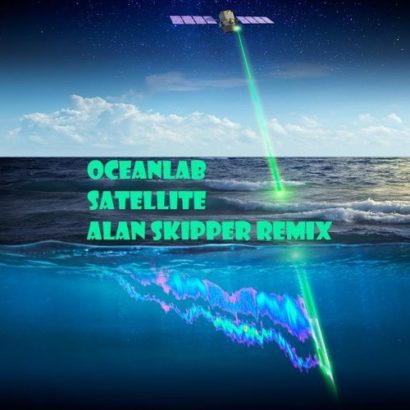 Oceanlab Satellite Alan Skipper Bounce Remix