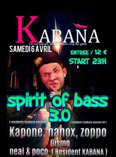 Spirit Of Bass 3.0 @ Kabaña