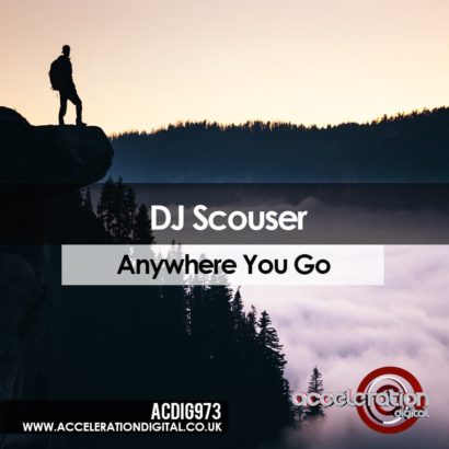 Dj Scouser Anywhere You Go