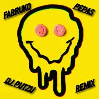 Portada del temazo Farruko – Pepas (Dj Putzu Remix)